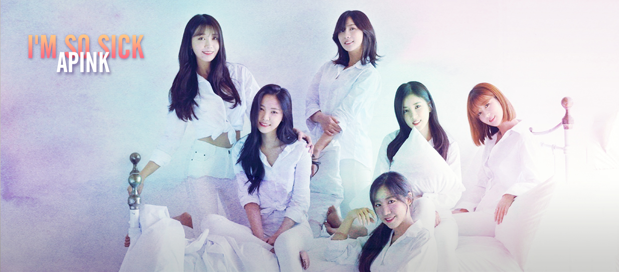 APINK《I'm So Sick》