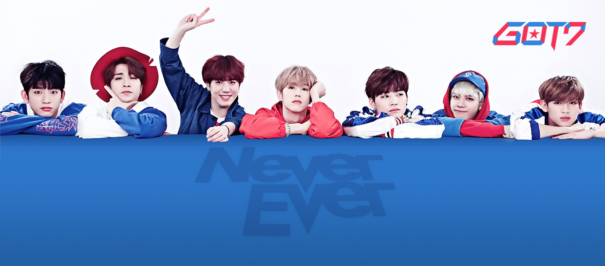 GOT7《Never ever》