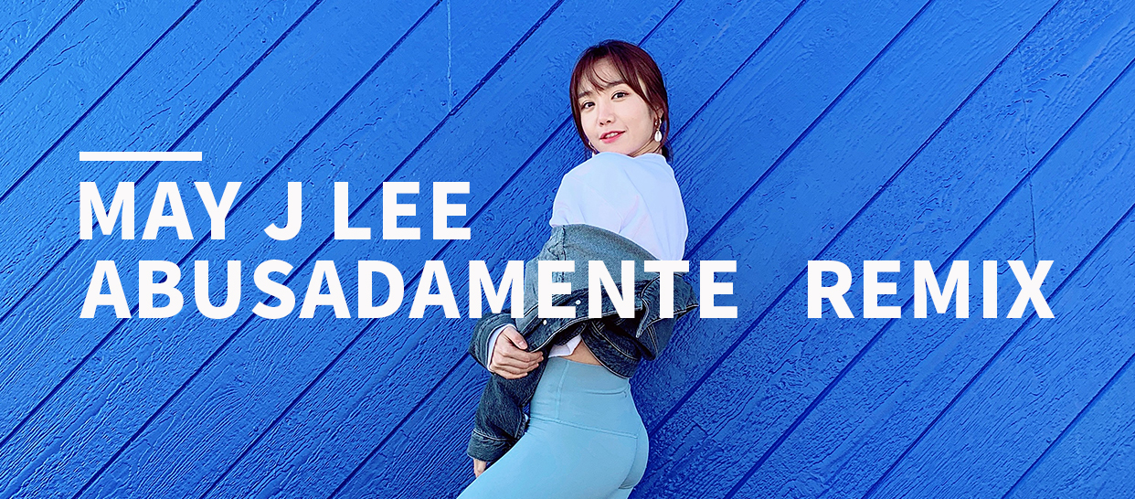 【1M】May J Lee《abusadamente》(remix)