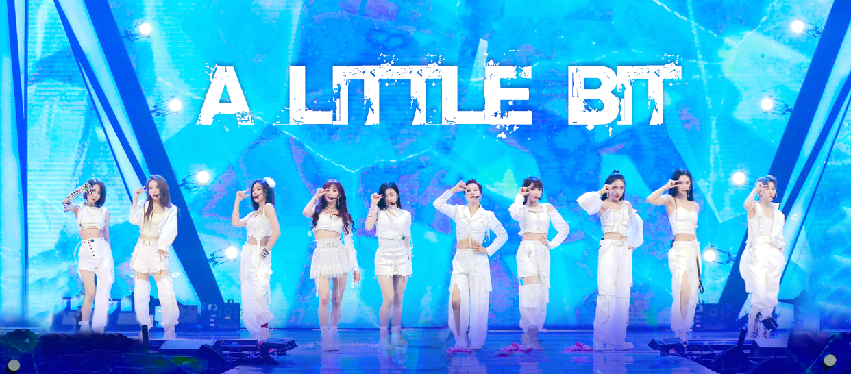 青春有你2《A little bit》