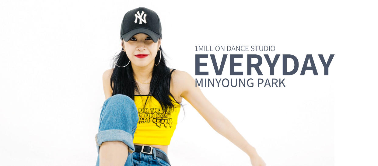 【1M】Minyoung Park编舞《Everyday》