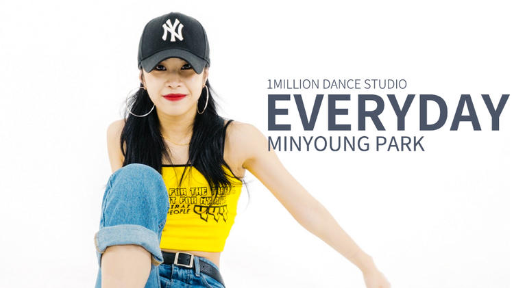 【1M】Minyoung Park编舞《Everyday》