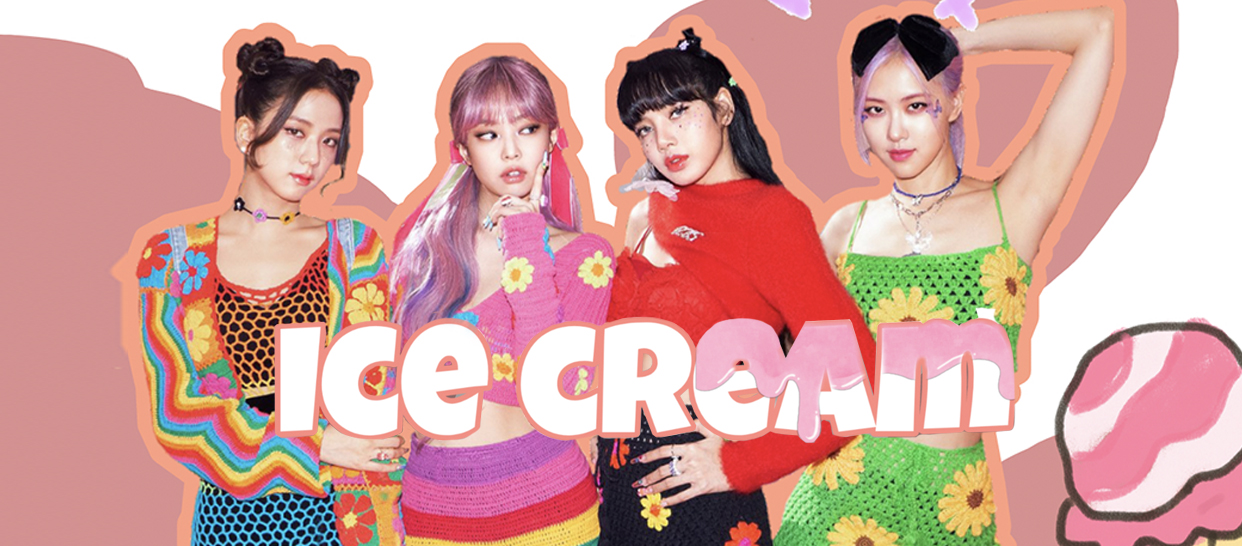 blackpink《ice cream》副歌部分