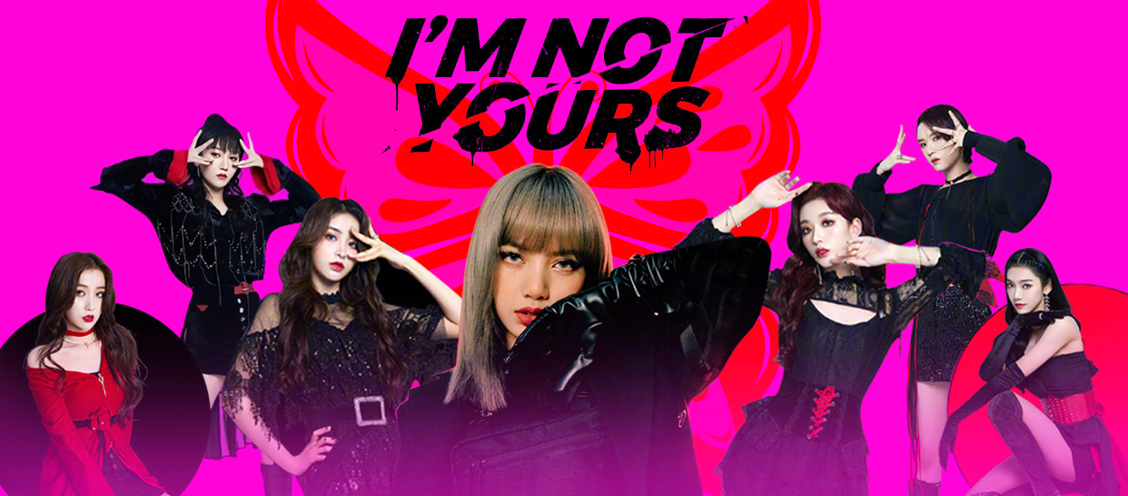 青春有你2《I'm not yours》